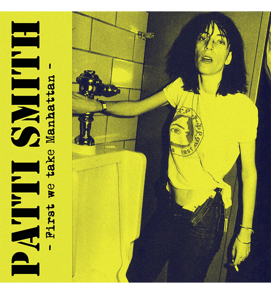 Patti Smith – First We Take Manhattan: Live in New York, 1979 (Limited Edition 12-Inch Album on Translucent Yellow Vinyl)