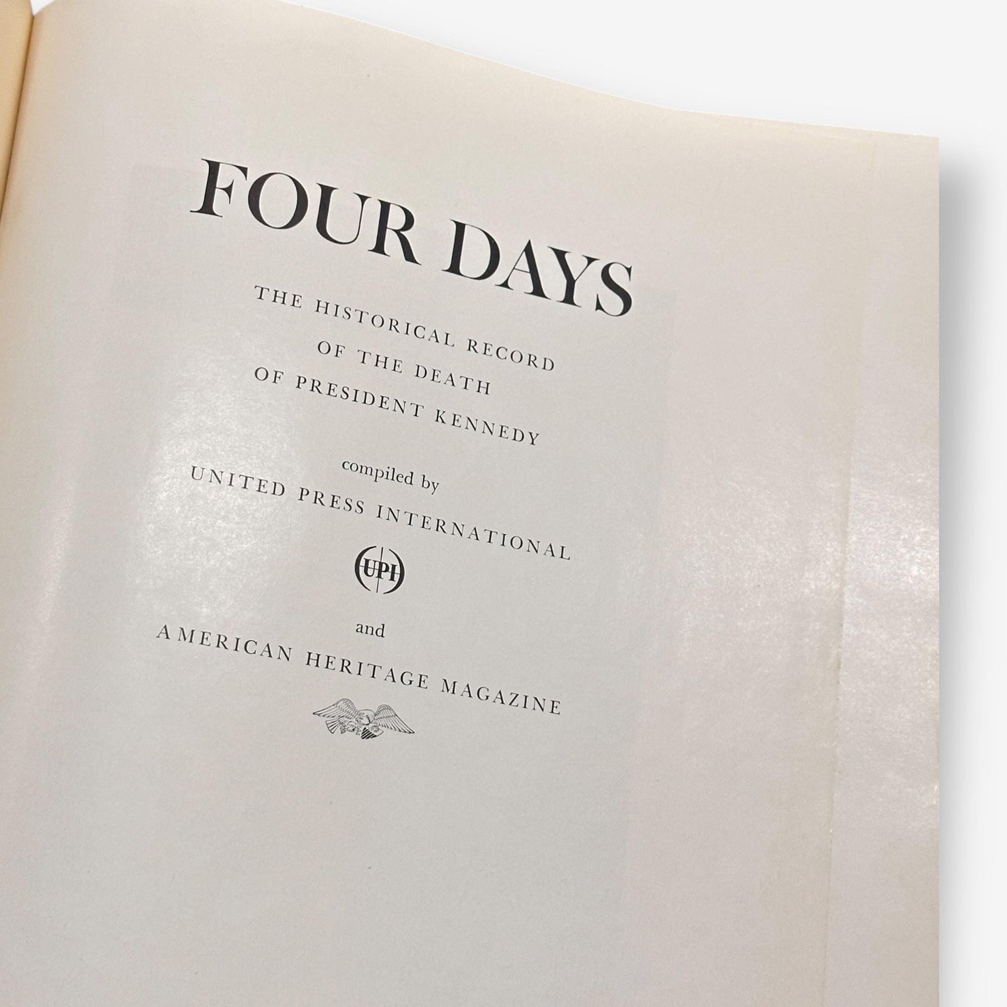 Four Days - The Historical Record Of the Death Of President Kennedy - Hardback Book (United Press In