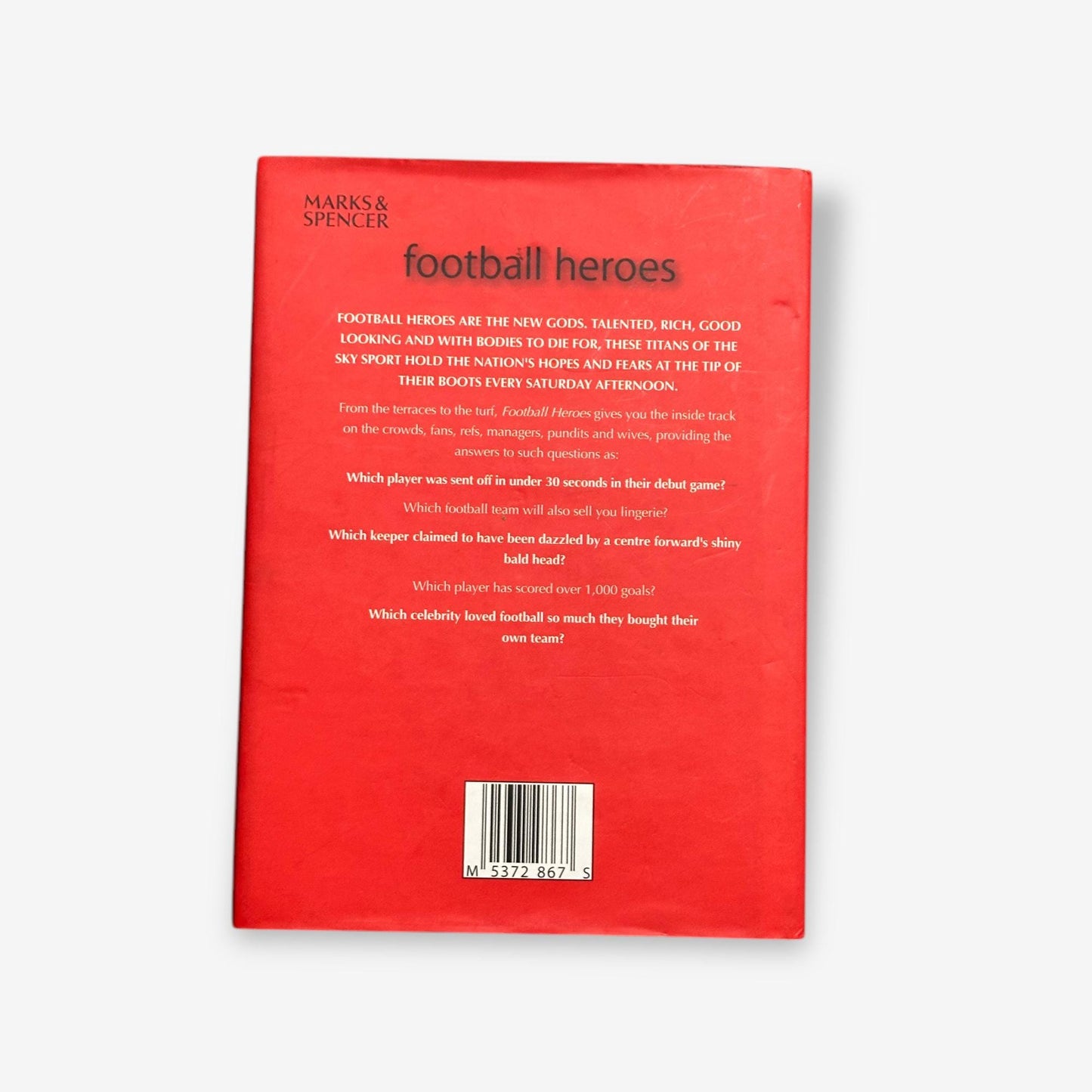 Football Heroes - The Penalty Kicks, The Hat-Tricks And The Sweet FA 2006 Hardback Book (Chris Marti
