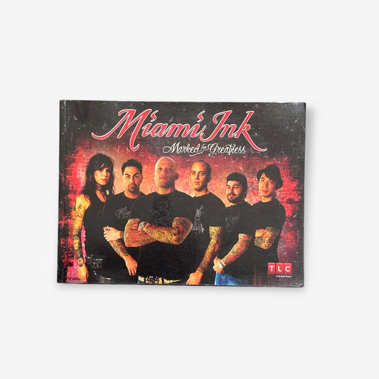 Miami Ink - Marked For Greatness - Paperback Book (James Wagenvoord) 2006