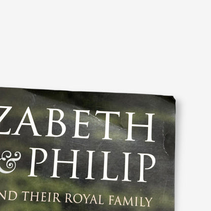 Elizabeth & Phillip - And Their Royal Family - Paperback Book (Atlantic Publishing) 2013