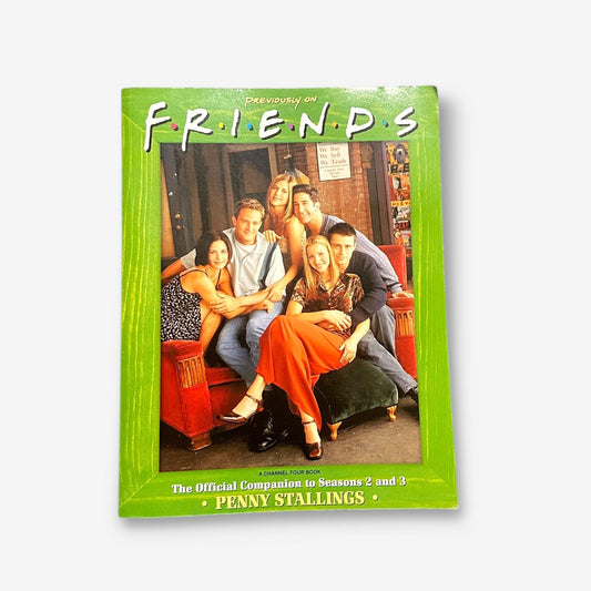 Previously On Friends - The Official Companion To Seasons 2 And 3 - 1997 Paperback Book (Penny Stall