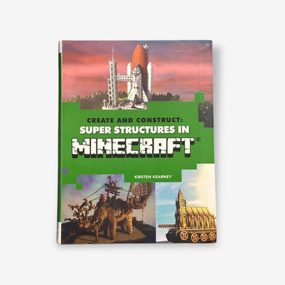 Create And Construct -  Super Structures In Minecraft 2016 Paperback Book (Kirsten Kearney)