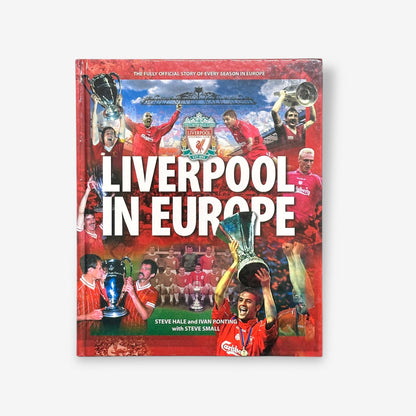Liverpool In Europe - Hardback Book (Steve Hale & Ivan Ponting) 2001