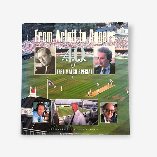 From Arlot To Aggers - 40 Years Of Test Match Special - 1997 Football Hardback Book (Pete Baxter)