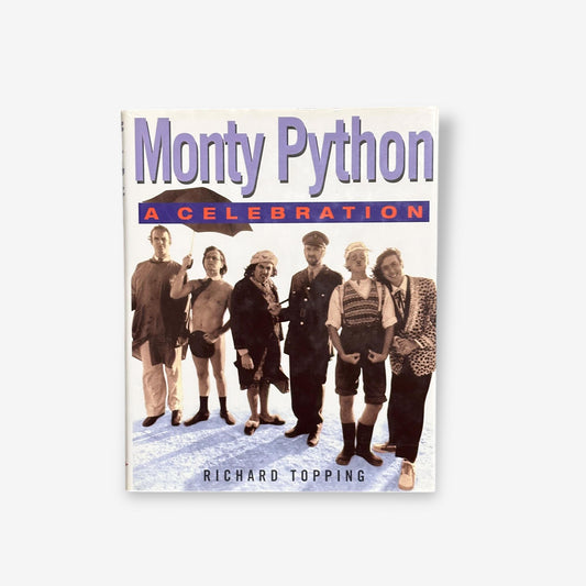 Monty Python - A Celebration - Hardback Book (Richard Topping) 1999