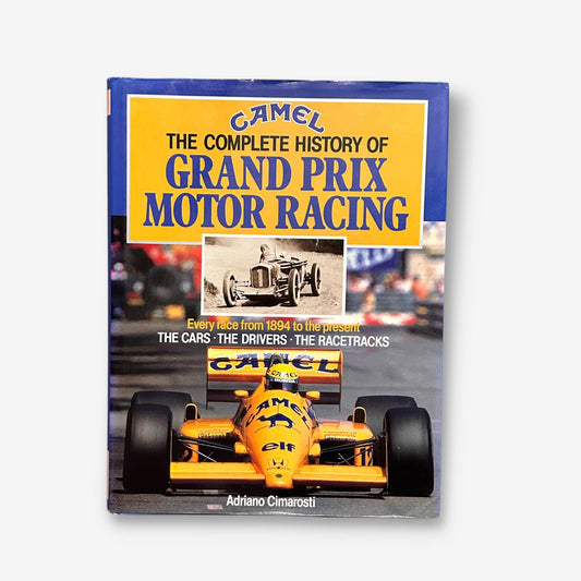 Rare Camel The Complete History Of Grand Prix Motor Racing - 1990 Hardback Book (Adriano Cimarosti)
