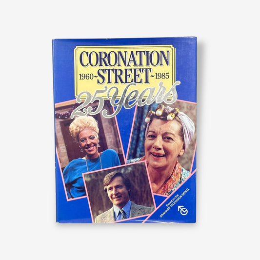 Coronation Street - 25 Years (1960-1985) - Hardback Book (Graham Nown) 1985