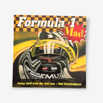 Formula 1 Mad - Funny Stuff From The Fast Lane 2000 Paperback Book (Bob Constanduros)