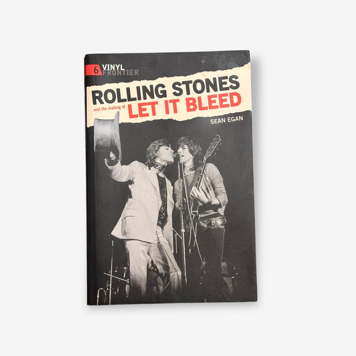 Rolling Stones - And The Making Of Let It Bleed - 2005 Paperback Book (Sean Egan)