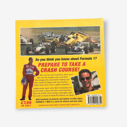 Formula 1 Mad - Funny Stuff From The Fast Lane 2000 Paperback Book (Bob Constanduros)