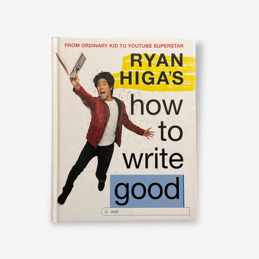 Ryan Higa&#39;s - How To Write Good Hardback Autobiography Book 2017