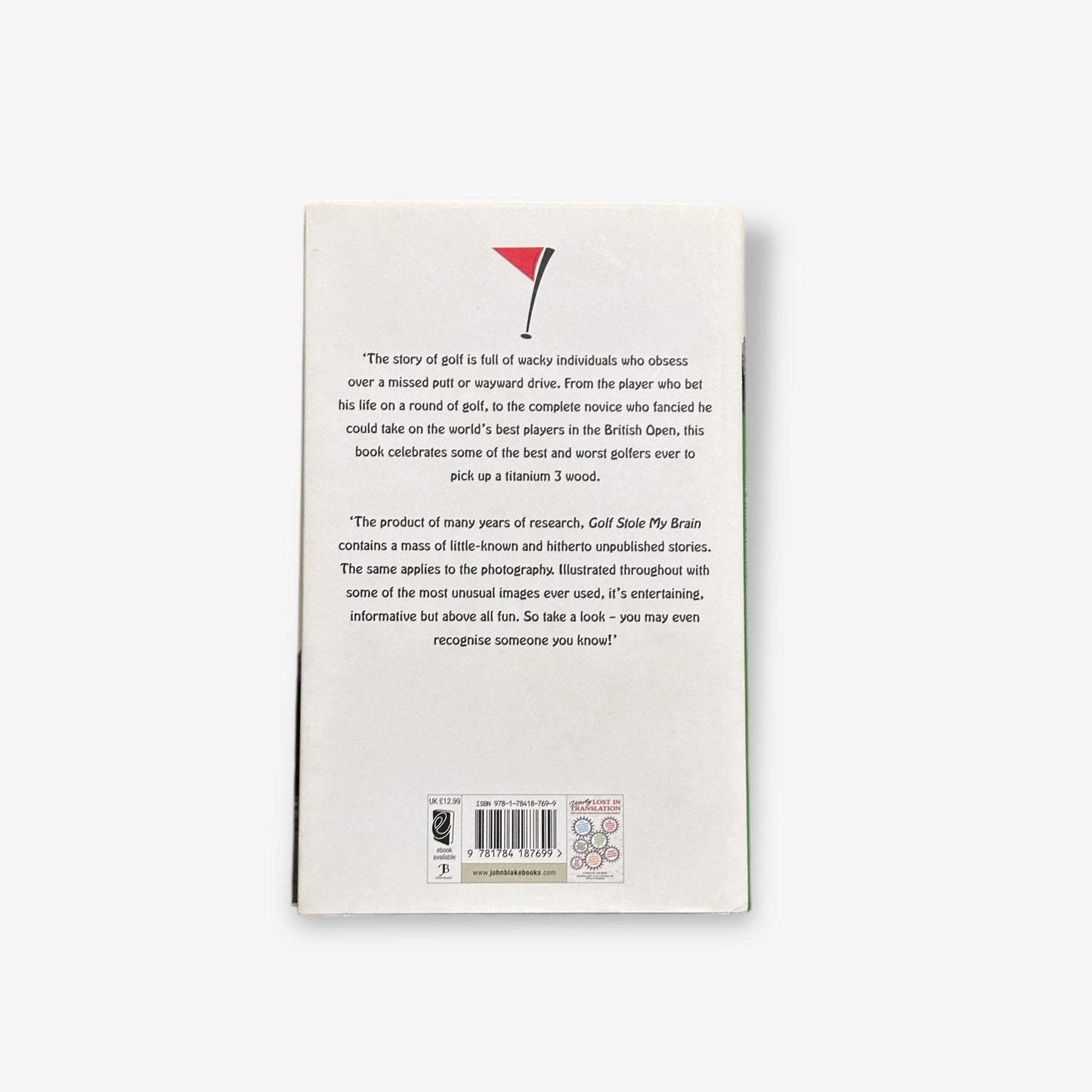 Golf Stole My Brain - And Other Strange Golfing Tales - Hardback Book (Dale Concannon) 2015