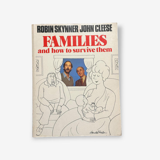 Families And How To Survive Them 1983 Paperback Book (Robin Skynner & John Cleese)