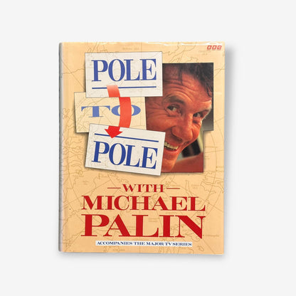 Pole To Pole With Michael Palin 1992 Hardback Book