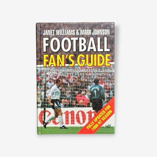 Football Fan&#39;s Guide - Hardback Book (Janet Williams & Mark Johnson) 1996