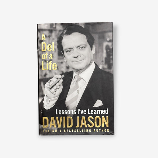David Jason - A Del Of A Life: Lessons I&#39;ve Learned - Hardback Biography Book (David Jason) 2020