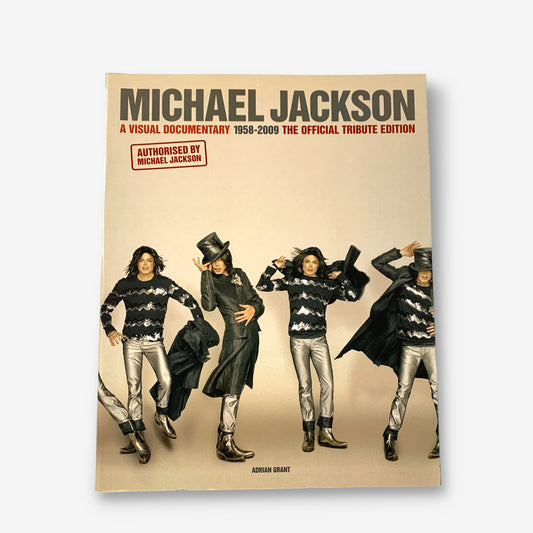 Michael Jackson - A Visual Documentary - The Official Tribute Book (Adrian Grant)