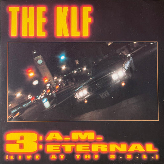 The KLF - 3 A.M. Eternal 7" Vinyl Single