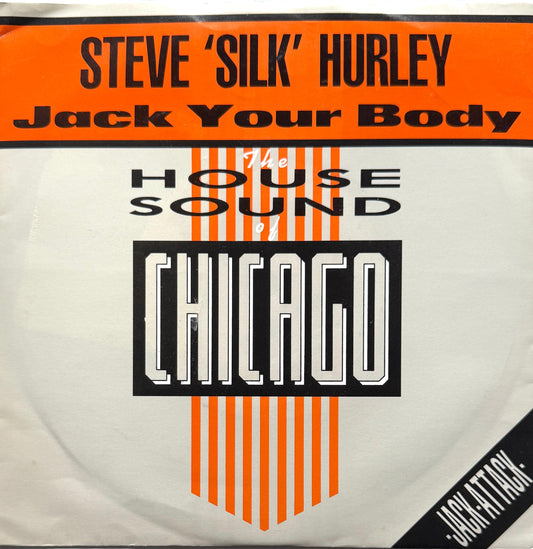 Steve 'Silk' Hurley – Jack Your Body – 1986 Chicago House · 7" Vinyl · Excellent Condition