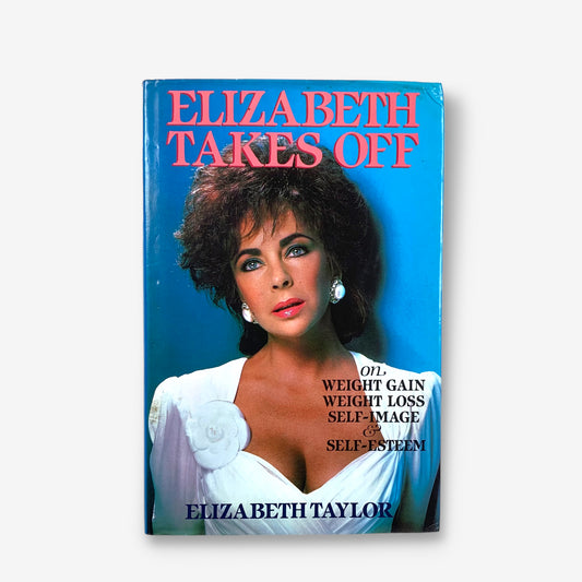 Elizabeth Taylor - 'Elizabeth Takes Off' - 1987 Hardcover Book