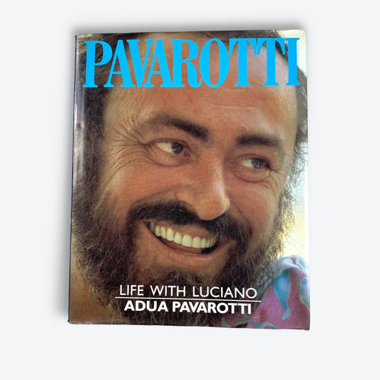 Pavarotti - 'Life with Luciano' - 1992 Hardcover Book (Adua Pavarrotti)