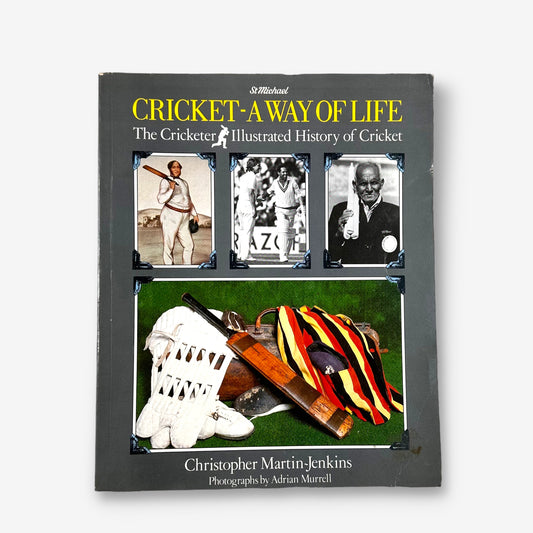 Cricket A Way Of Life - 1985 Book (Christopher Martin-Jenkins)