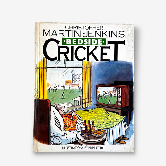 Bedside Cricket - 1981 Hardcover Book (Christopher Martin-Jenkins)