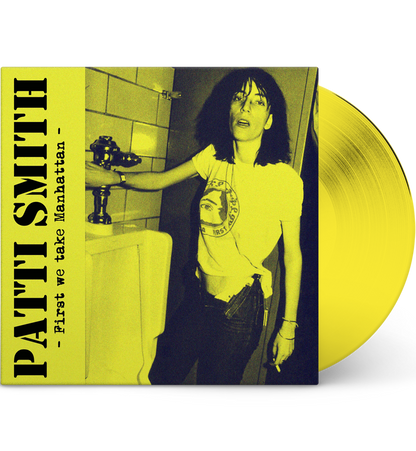 Patti Smith – First We Take Manhattan: Live in New York, 1979 (Limited Edition 12-Inch Album on Translucent Yellow Vinyl)