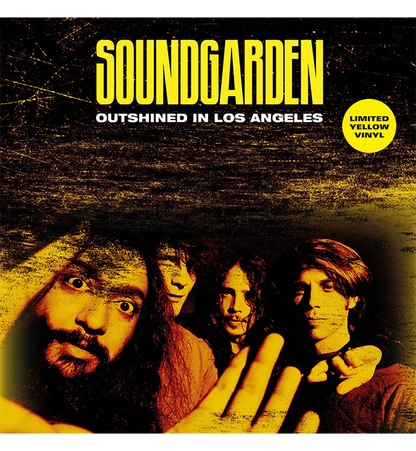 Soundgarden – Outshined in Los Angeles (Limited Edition 12-Inch Album on Yellow Vinyl)