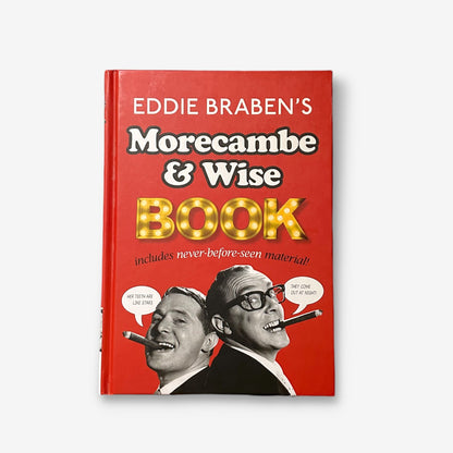 Morecambe And Wise - Book - 2013 Hardback Book (Eddie Braben)