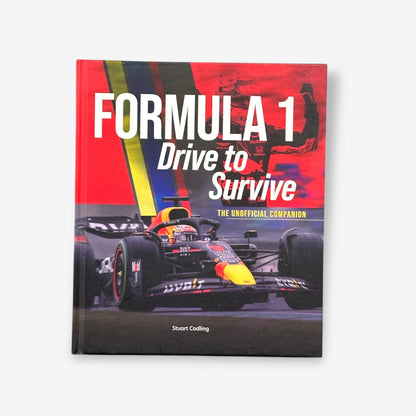 Formula 1 - Drive To Survive The Unofficial Companion 2023 Hardback Book (Stuart Codling)