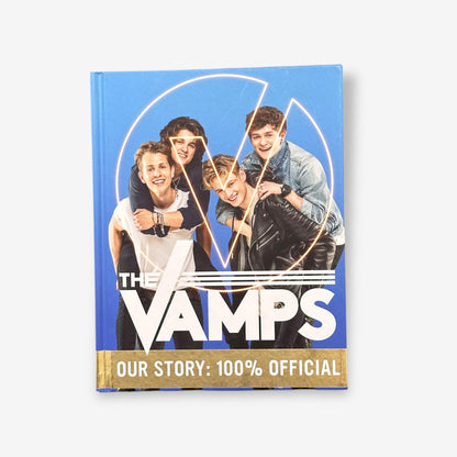 The Vamps - Our Story: 100% Official 2016 Hardback Book