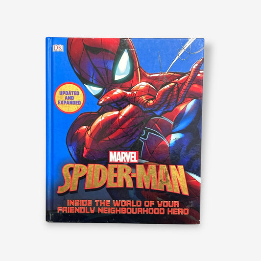 Marvel Spiderman - Inside the World Of Your Friendly Neighbourhood Spiderman - Hardback Book (DK Pub