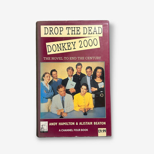 Drop The Dead Donkey 2000 - 1994 Hardback Book (Andy Hamilton)