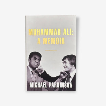 Muhammad Ali: A Memoir - Hardback Biography Book (Michael Parkinson) 2016