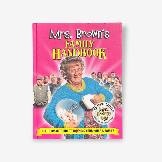 Mrs Brown&#39;s Family Handbook - The Ultimate Guide To Running Your Home & Family - 2013 Hardback B