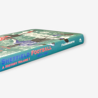 Sheffield Football - A History: Volume 1 (1857-1961) - Hardback Book (Keith Farnsworth) 1995
