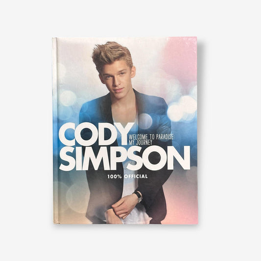 Cody Simpson - Welcome To Paradise: My Journey - Hardback Biography Book 2013