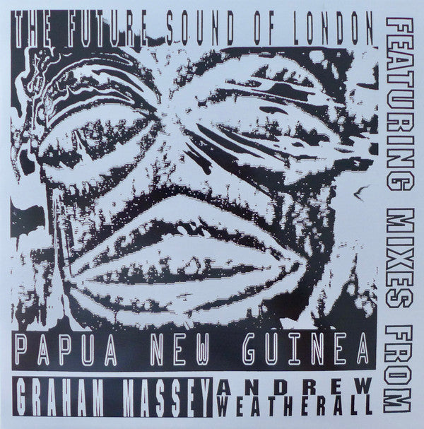 The Future Sound of London – Papua New Guinea • 12″ Vinyl Single,